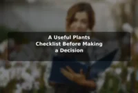 A Useful Plants Checklist Before Making a Decision A Useful Plants Checklist Before Making a Decision